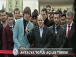 Antalya Toplu Açılış Töreni