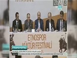 ETNOSPOR KÜLTÜR FESTİVALİ BASIN TOPLANTISI